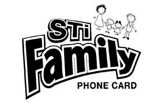 STI FAMILY PHONE CARD trademark