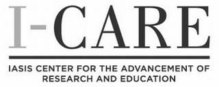 I-CARE IASIS CENTER FOR THE ADVANCEMENT OF RESEARCH AND EDUCATION trademark