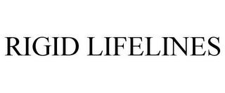 RIGID LIFELINES trademark