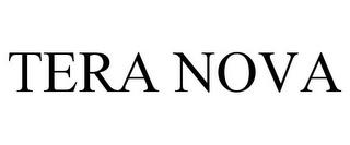 TERA NOVA trademark