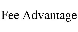 FEE ADVANTAGE trademark