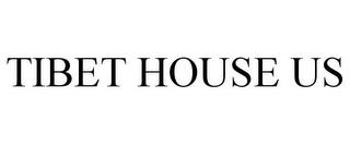 TIBET HOUSE US trademark