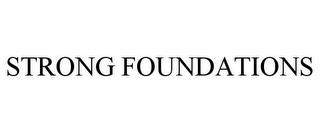 STRONG FOUNDATIONS trademark