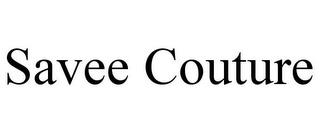 SAVEE COUTURE trademark