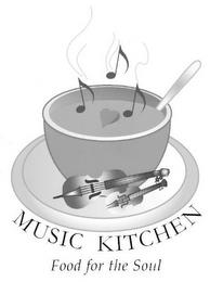 MUSIC KITCHEN FOOD FOR THE SOUL trademark