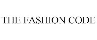 THE FASHION CODE trademark