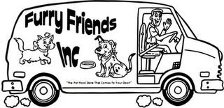 FURRY FRIENDS INC "THE PET FOOD STORE THAT COMES TO YOUR DOOR!" trademark