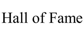 HALL OF FAME trademark