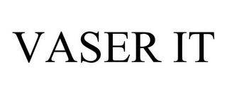 VASER IT trademark