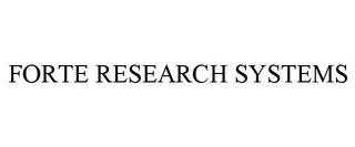 FORTE RESEARCH SYSTEMS trademark