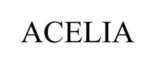 ACELIA trademark