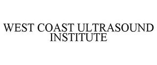 WEST COAST ULTRASOUND INSTITUTE trademark