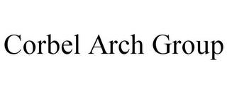 CORBEL ARCH GROUP trademark