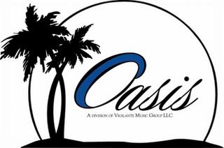 OASIS A DIVISION OF VIGILANTE MUSIC GROUP LLC trademark