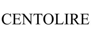 CENTOLIRE trademark