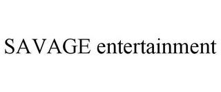 SAVAGE ENTERTAINMENT trademark