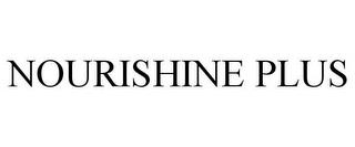 NOURISHINE PLUS trademark