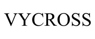 VYCROSS trademark