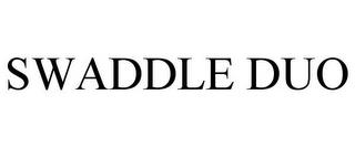 SWADDLE DUO trademark