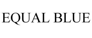 EQUAL BLUE trademark