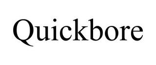 QUICKBORE trademark