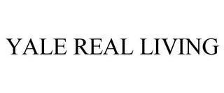 YALE REAL LIVING trademark