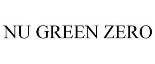 NU GREEN ZERO trademark