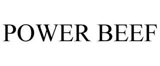 POWER BEEF trademark