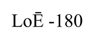 LOE -180 trademark