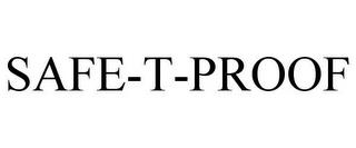 SAFE-T-PROOF trademark