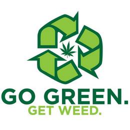 GO GREEN. GET WEED. trademark