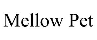 MELLOW PET trademark