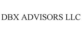 DBX ADVISORS LLC trademark