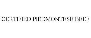 CERTIFIED PIEDMONTESE BEEF trademark