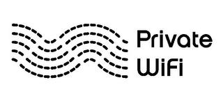 PRIVATE WIFI trademark