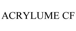 ACRYLUME CF trademark