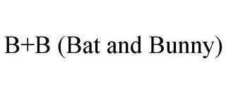 B+B (BAT AND BUNNY) trademark