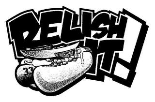 RELISH IT! 33 trademark