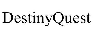 DESTINYQUEST trademark