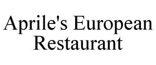 APRILE'S EUROPEAN RESTAURANT trademark