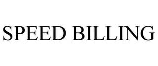 SPEED BILLING trademark