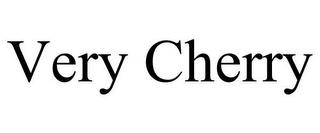 VERY CHERRY trademark