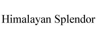 HIMALAYAN SPLENDOR trademark