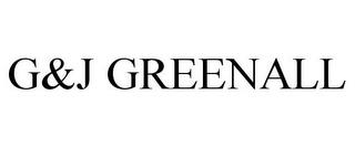 G&J GREENALL trademark