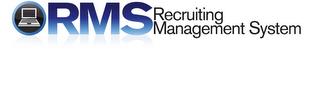 RMS RECRUITING MANAGEMENT SYSTEM trademark