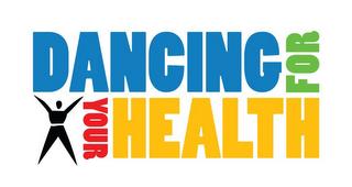 DANCING FOR YOUR HEALTH trademark