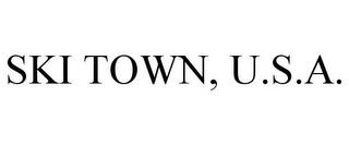 SKI TOWN, U.S.A. trademark