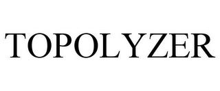 TOPOLYZER trademark