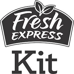 FRESH EXPRESS KIT trademark