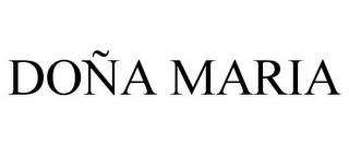 DOÑA MARIA trademark